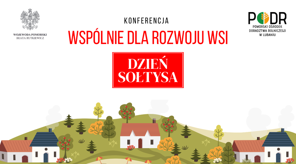 konferencja pt. „Wspólnie dla rozwoju wsi. Dzień Sołtysa